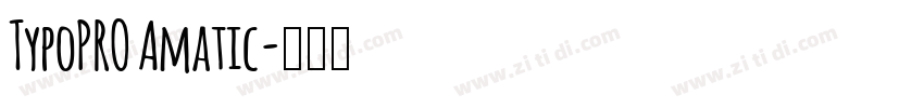 TypoPRO Amatic字体转换